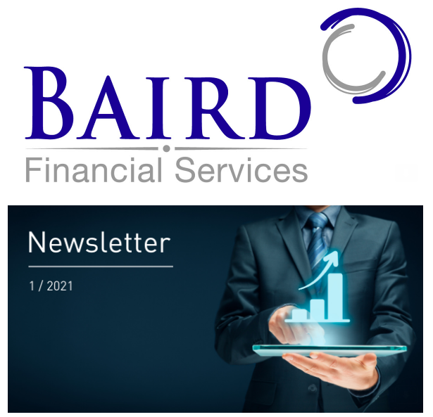 Baird Financial Services Newsletter 1 of 2021